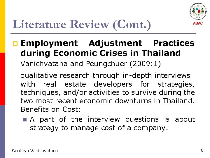 Literature Review (Cont. ) p ABAC Employment Adjustment Practices during Economic Crises in Thailand