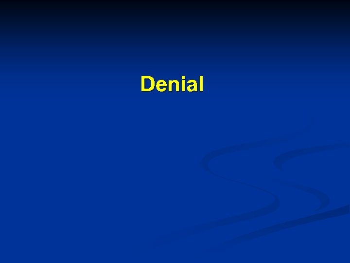 Denial 