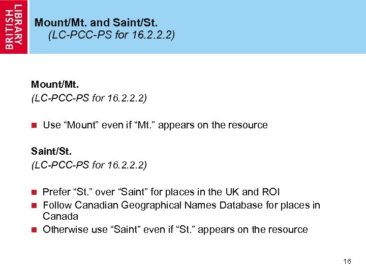 Mount/Mt. and Saint/St. (LC-PCC-PS for 16. 2. 2. 2) Mount/Mt. (LC-PCC-PS for 16. 2.