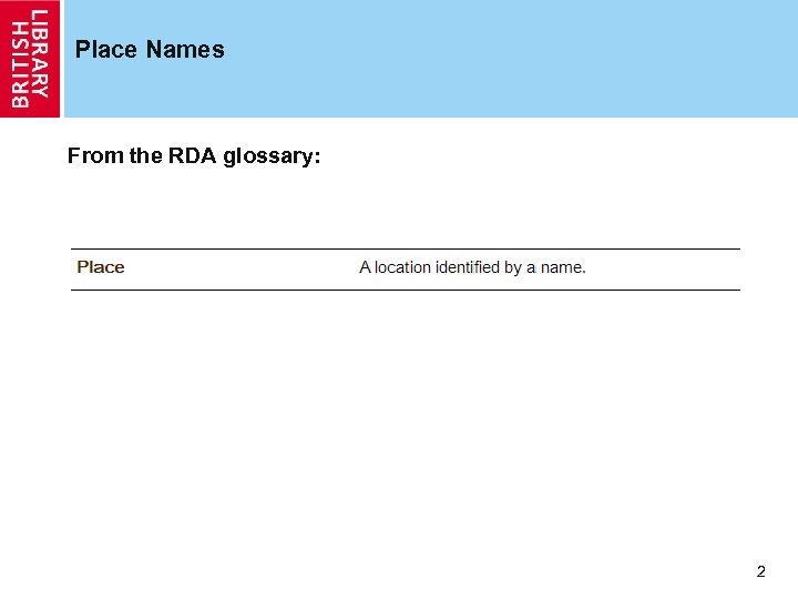 Place Names From the RDA glossary: 2 