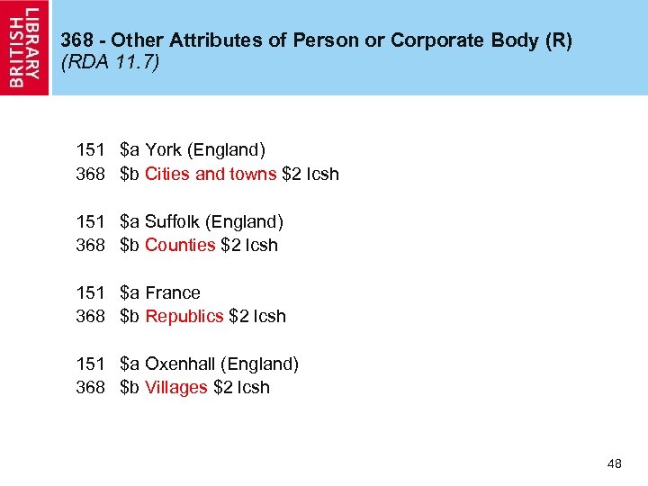 368 - Other Attributes of Person or Corporate Body (R) (RDA 11. 7) 151