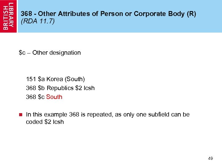 368 - Other Attributes of Person or Corporate Body (R) (RDA 11. 7) $c