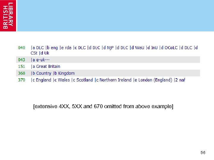 [extensive 4 XX, 5 XX and 670 omitted from above example] 56 