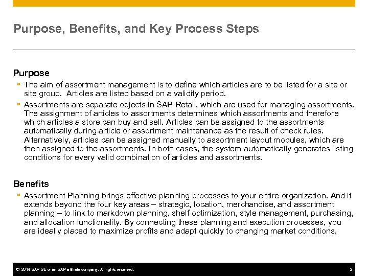 Purpose, Benefits, and Key Process Steps Purpose The aim of assortment management is to