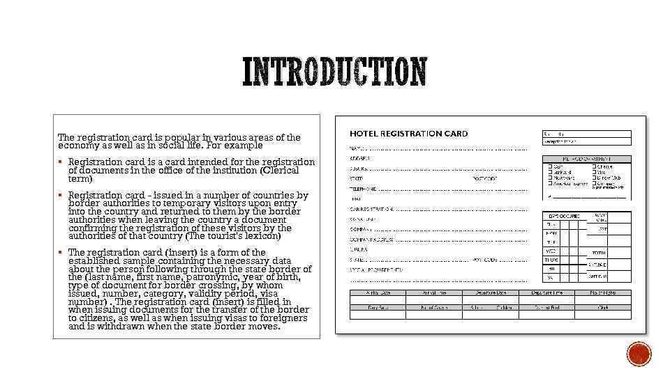 INTRODUCTION The registration card is popular in various areas of the economy as well