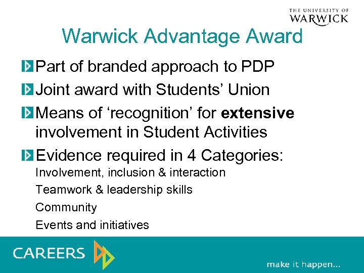 Warwick Advantage Award Part of branded approach to PDP Joint award with Students’ Union
