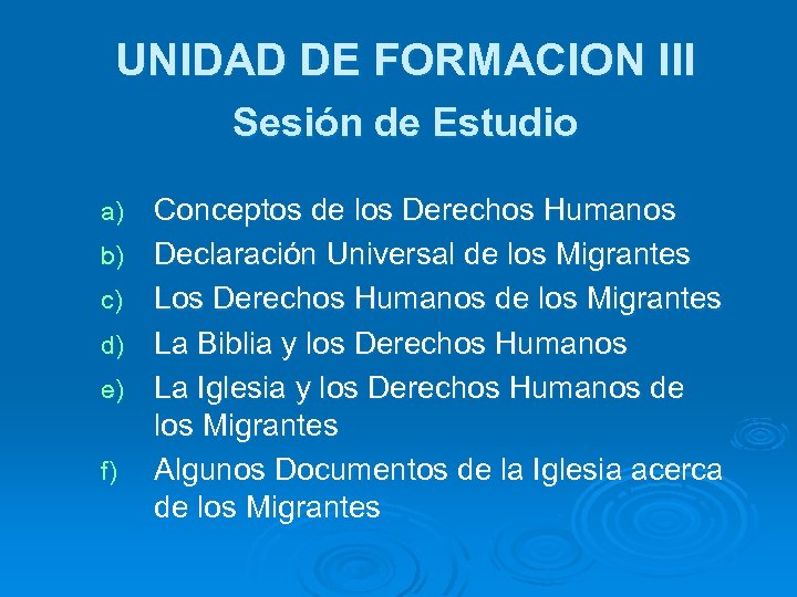 UNIDAD DE FORMACION III Sesión de Estudio a) b) c) d) e) f) Conceptos