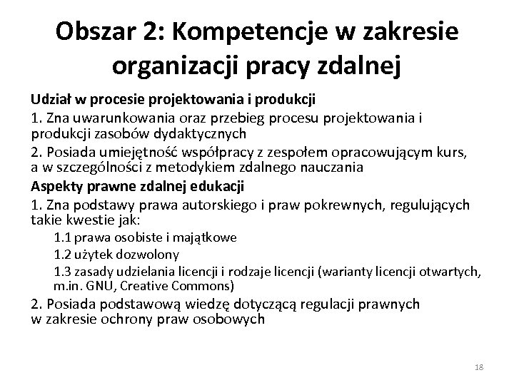 Obszar 2: Kompetencje w zakresie organizacji pracy zdalnej Udział w procesie projektowania i produkcji