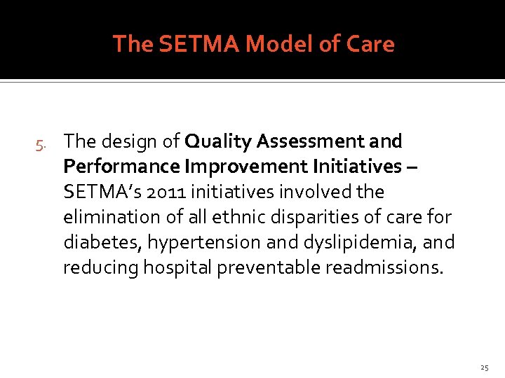 The SETMA Model of Care 5. The design of Quality Assessment and Performance Improvement