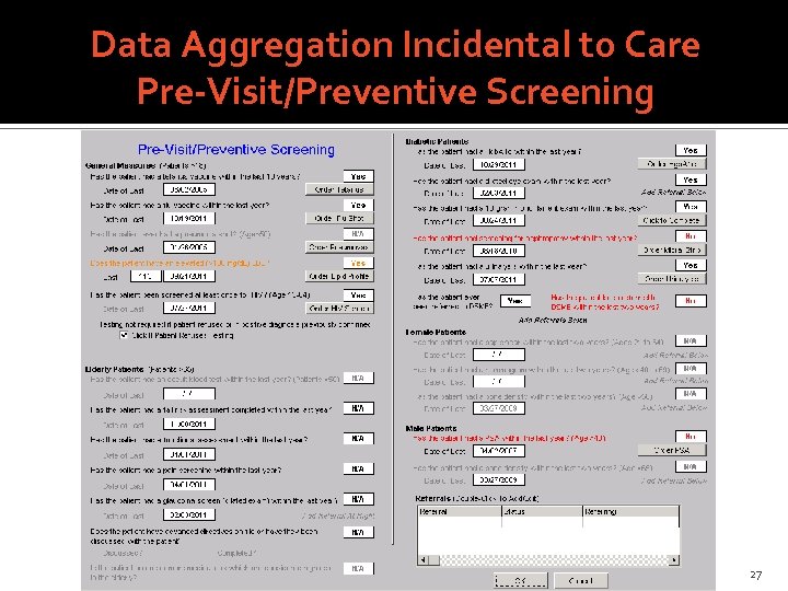 Data Aggregation Incidental to Care Pre-Visit/Preventive Screening 27 