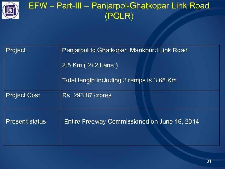 EFW – Part-III – Panjarpol-Ghatkopar Link Road (PGLR) Project Panjarpol to Ghatkopar–Mankhurd Link Road