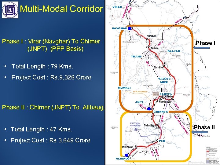 DA BA D NH 8 ME VIRAR AH Multi-Modal Corridor HI L DE NAVGHAR