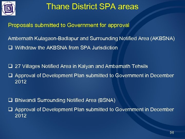 Thane District SPA areas Proposals submitted to Government for approval Ambernath Kulagaon-Badlapur and Surrounding