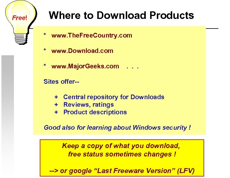 Free! Where to Download Products * www. The. Free. Country. com * www. Download.