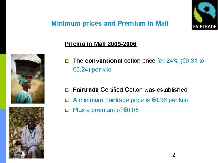  • Mali • Case Study Minimum prices and Premium in Mali Pricing in