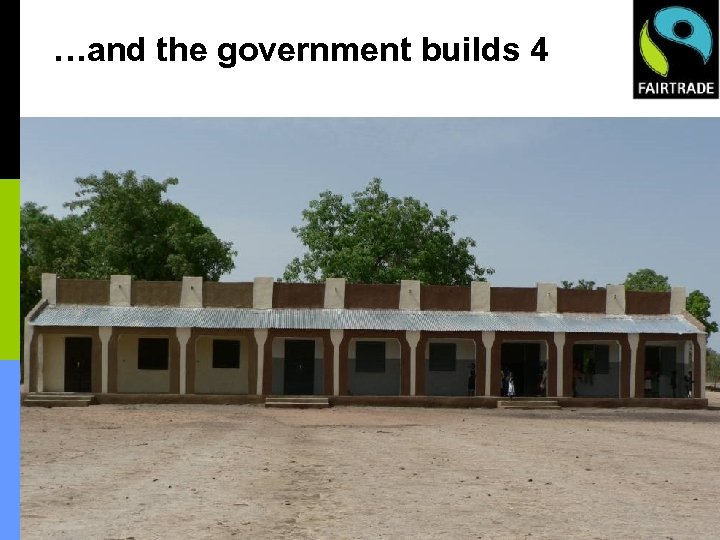 …and the government builds 4 
