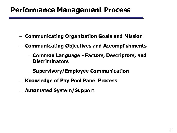 Performance Management Process - Communicating Organization Goals and Mission - Communicating Objectives and Accomplishments