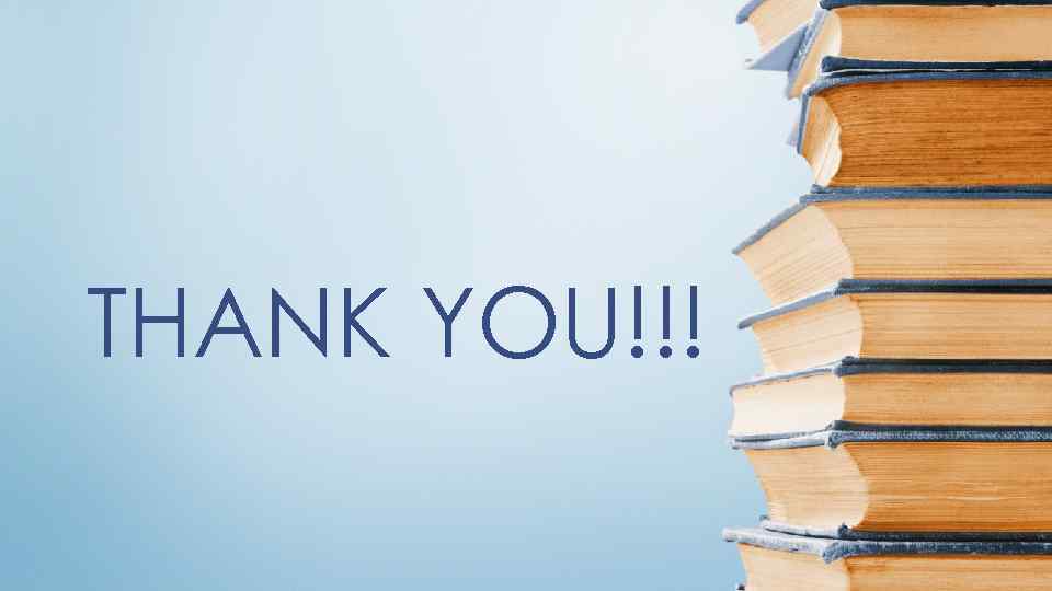 THANK YOU!!! 