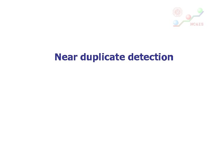 Near duplicate detection 