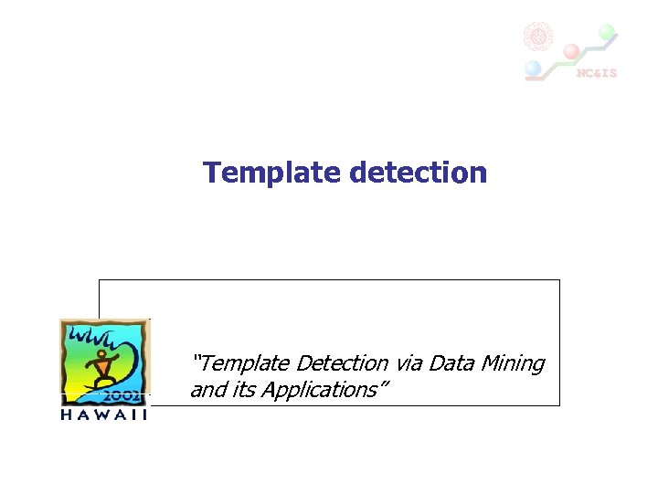 Template detection “Template Detection via Data Mining and its Applications” 