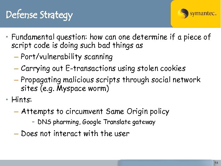 Defense Strategy • Fundamental question: how can one determine if a piece of script