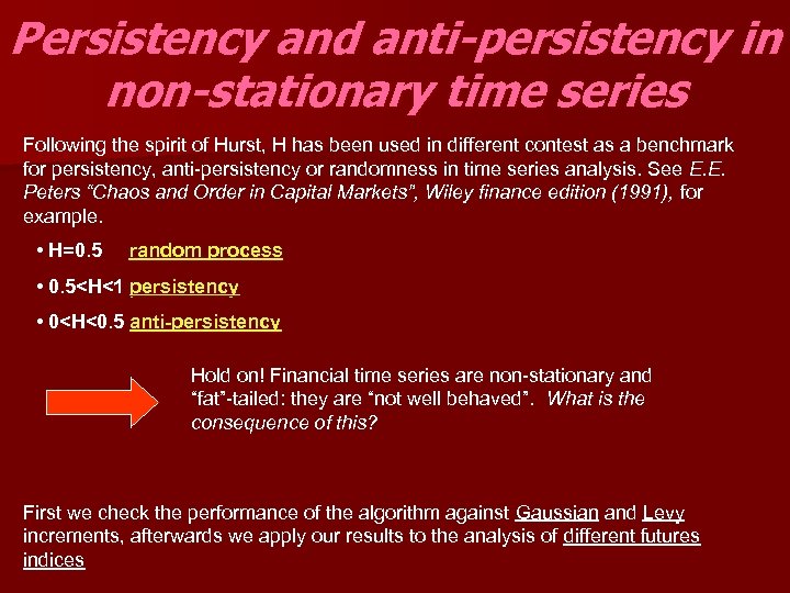Persistency and anti-persistency in non-stationary time series Following the spirit of Hurst, H has