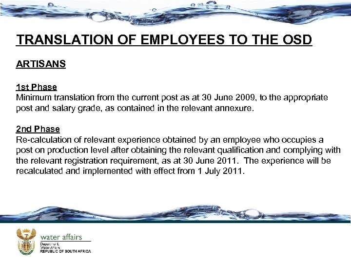 TRANSLATION OF EMPLOYEES TO THE OSD ARTISANS 1 st Phase Minimum translation from the