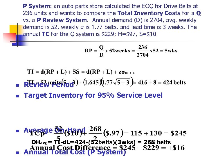 P System: an auto parts store calculated the EOQ for Drive Belts at 236