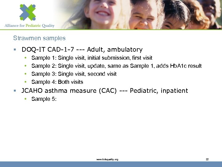 Strawmen samples § DOQ-IT CAD-1 -7 --- Adult, ambulatory • • Sample 1: Single