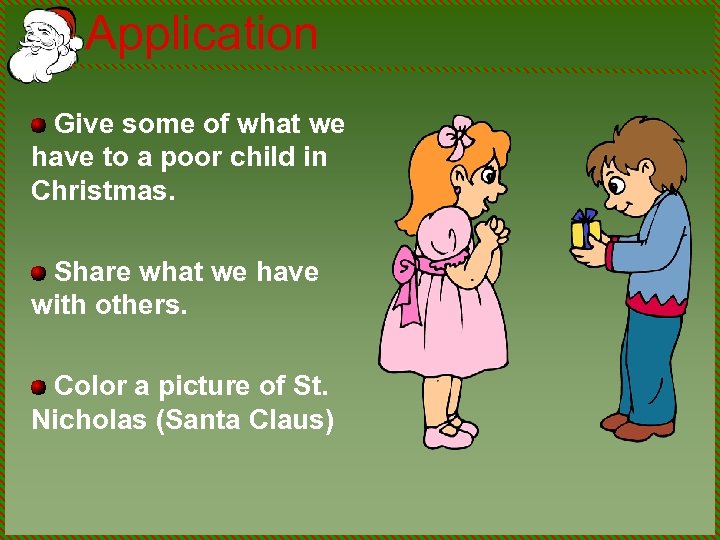 Application Give some of what we have to a poor child in Christmas. Share