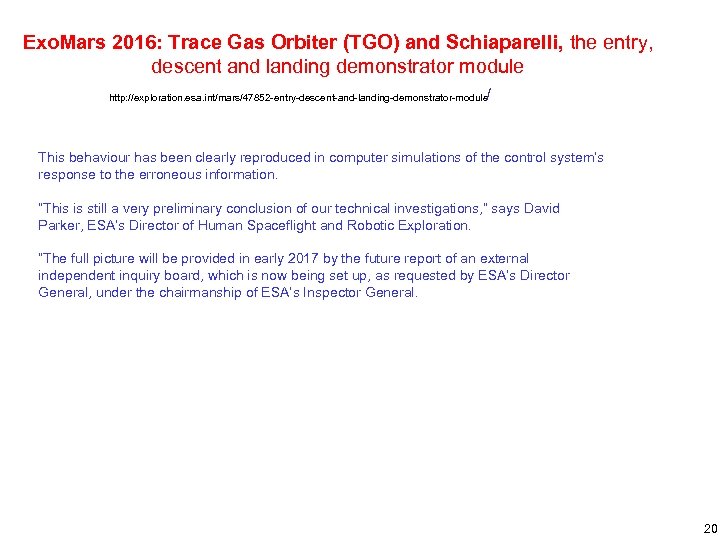 Exo. Mars 2016: Trace Gas Orbiter (TGO) and Schiaparelli, the entry, descent and landing