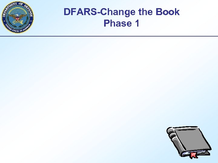 DFARS-Change the Book Phase 1 30 