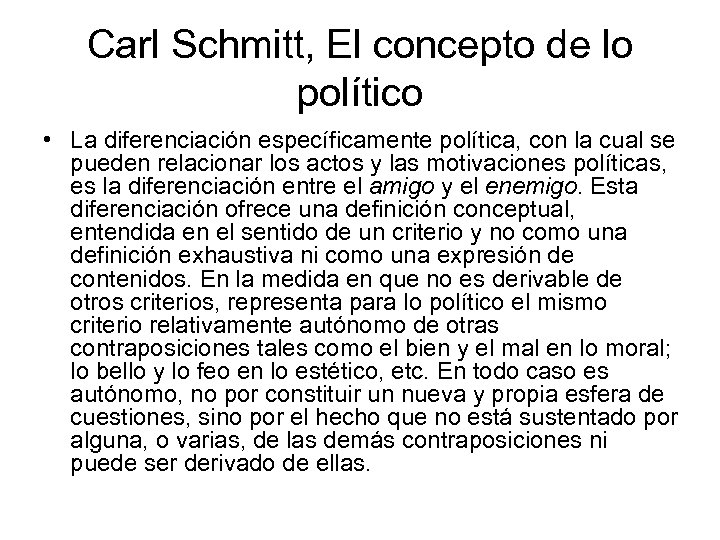 Carl Schmitt, El concepto de lo político • La diferenciación específicamente política, con la