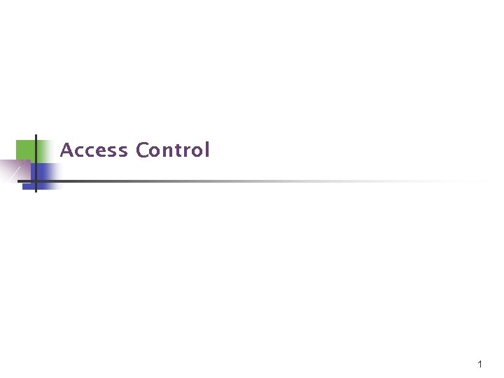 Access Control 1 