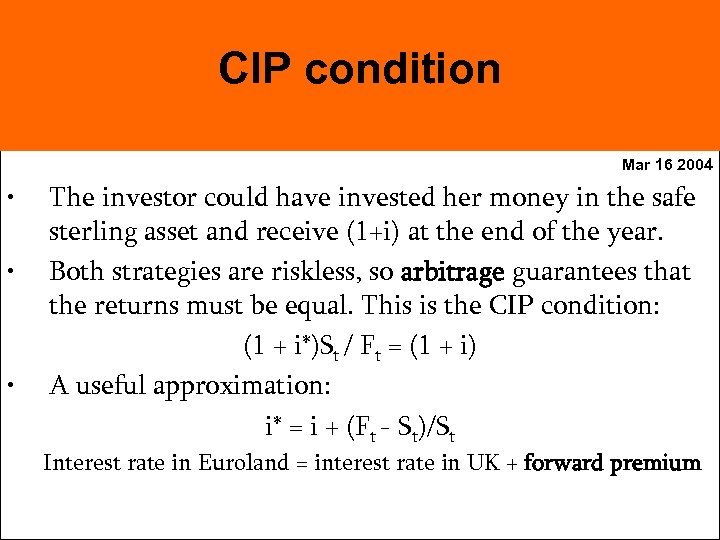 CIP condition Mar 16 2004 • • • The investor could have invested her