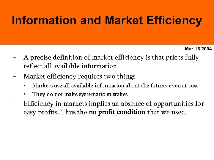 Information and Market Efficiency Mar 16 2004 – A precise definition of market efficiency