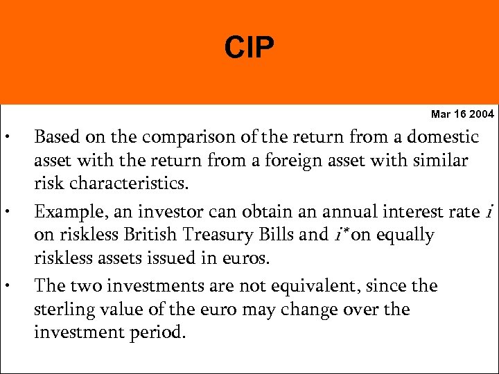 CIP Mar 16 2004 • • • Based on the comparison of the return
