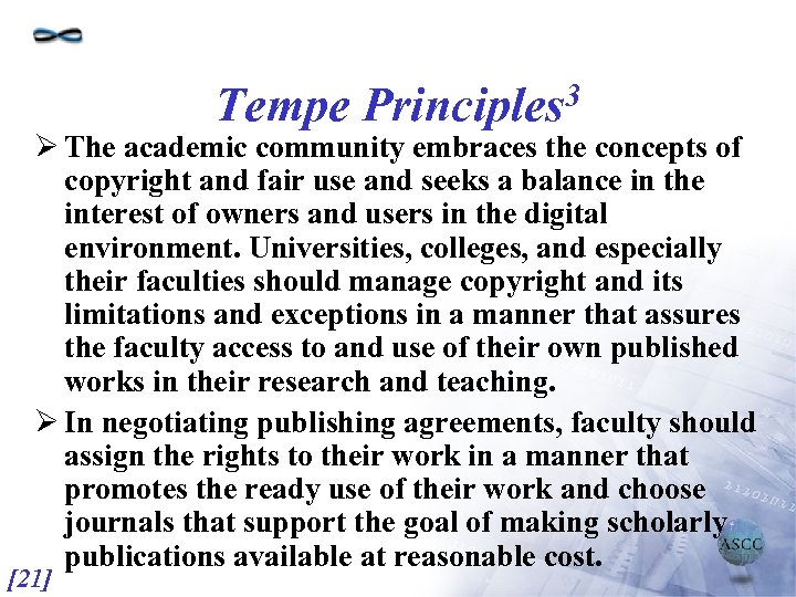 Tempe 3 Principles Ø The academic community embraces the concepts of copyright and fair