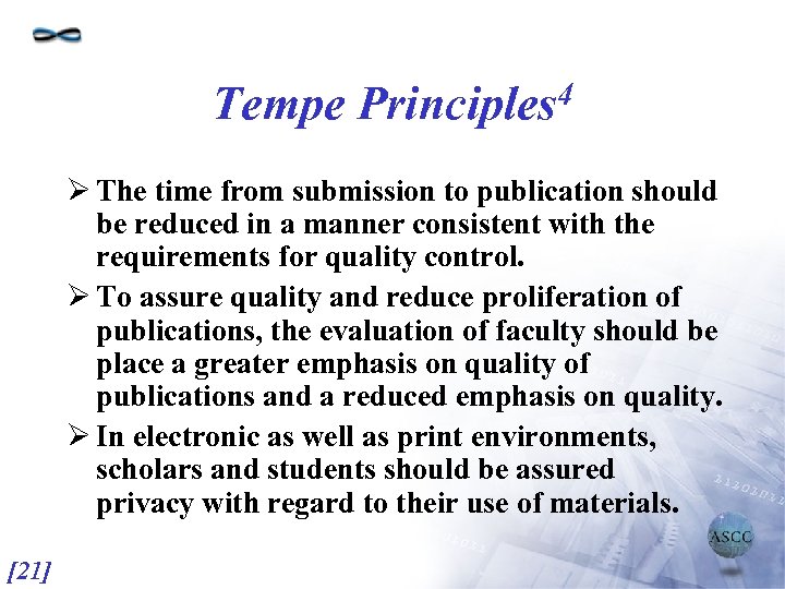 Tempe 4 Principles Ø The time from submission to publication should be reduced in