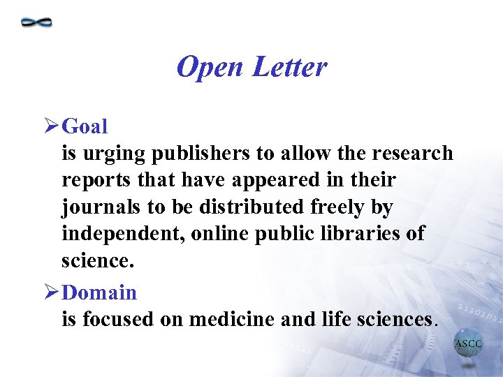 Open Letter Ø Goal is urging publishers to allow the research reports that have