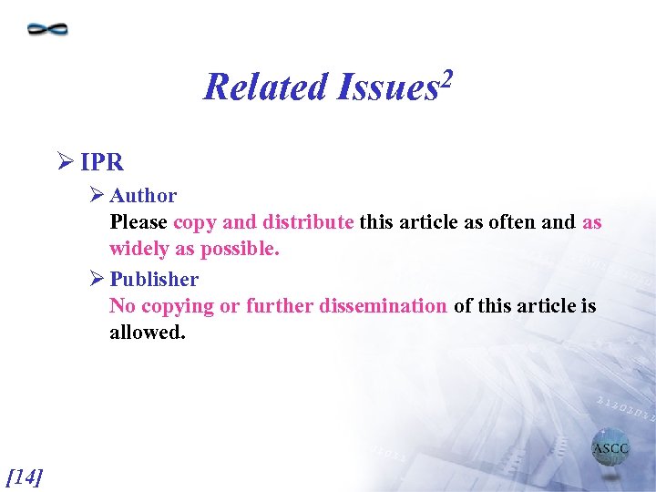 Related 2 Issues Ø IPR Ø Author Please copy and distribute this article as