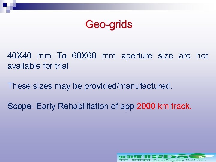 Geo-grids 40 X 40 mm To 60 X 60 mm aperture size are not