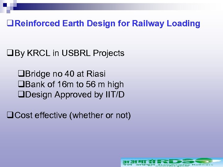 q Reinforced Earth Design for Railway Loading q By KRCL in USBRL Projects q.