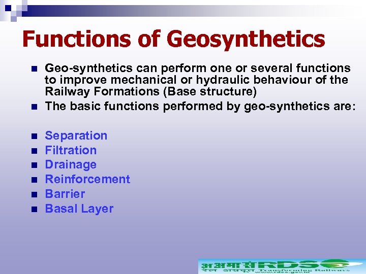 Functions of Geosynthetics n n n n Geo-synthetics can perform one or several functions