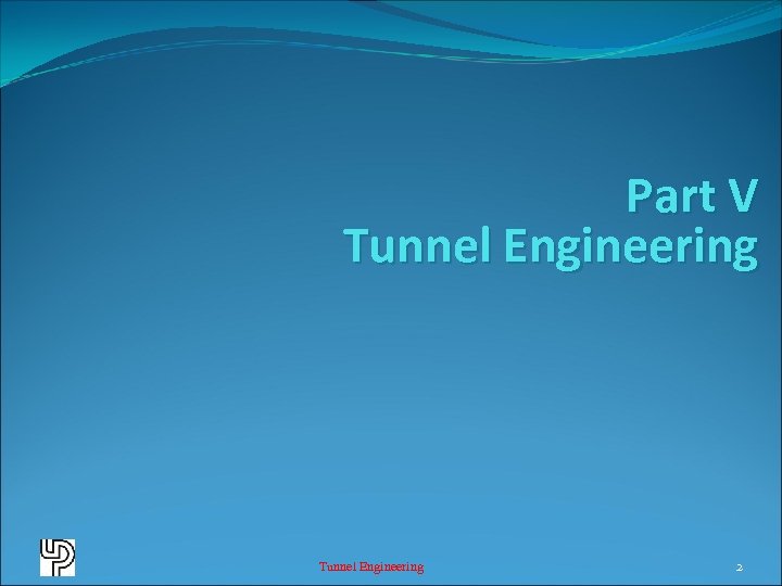 Part V Tunnel Engineering 2 