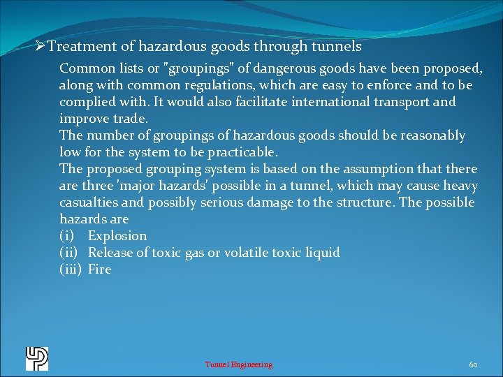 ØTreatment of hazardous goods through tunnels Common lists or 