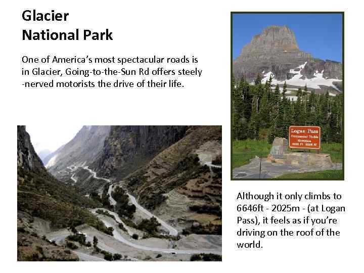 Glacier National Park One of America’s most spectacular roads is in Glacier, Going-to-the-Sun Rd