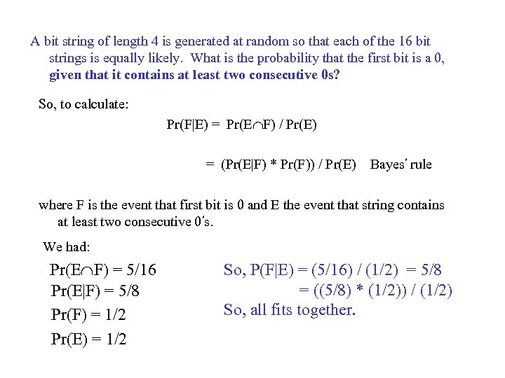 A bit string of length 4 is generated at random so that each of