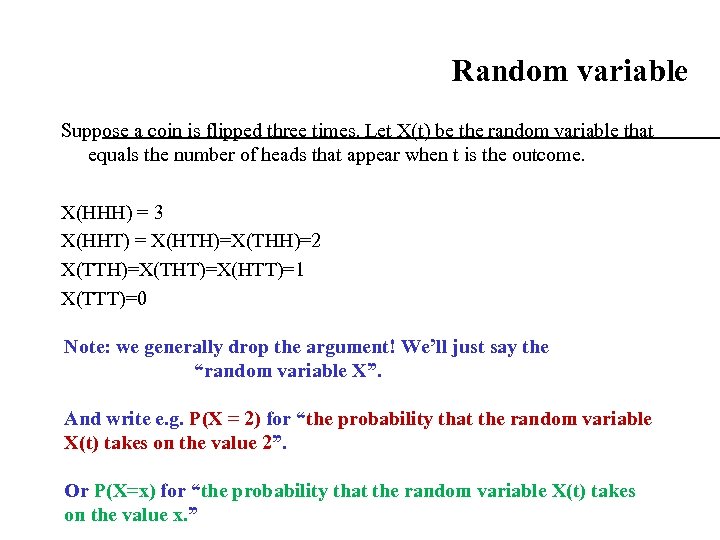 Random variable Suppose a coin is flipped three times. Let X(t) be the random