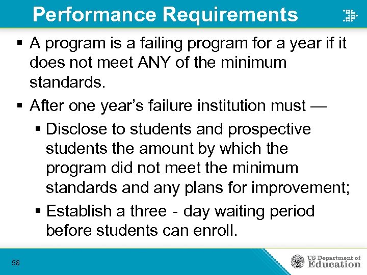 Performance Requirements § A program is a failing program for a year if it